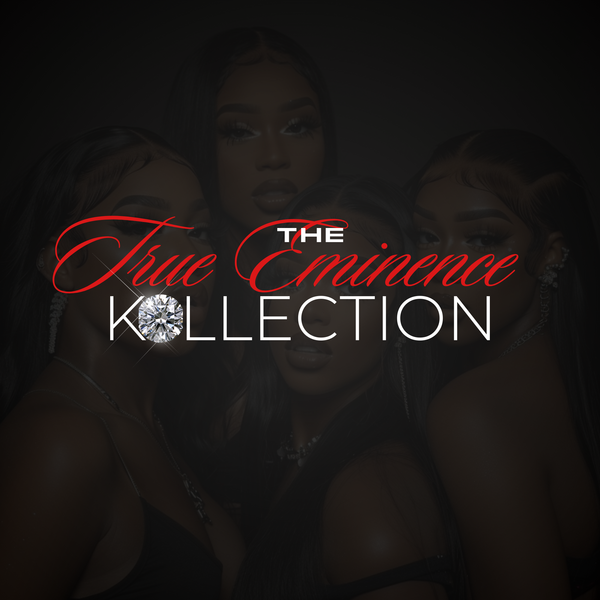 True Eminence Kollection